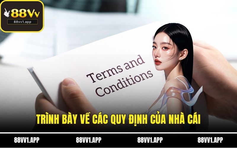 Trình bày về các quy định của nhà cái